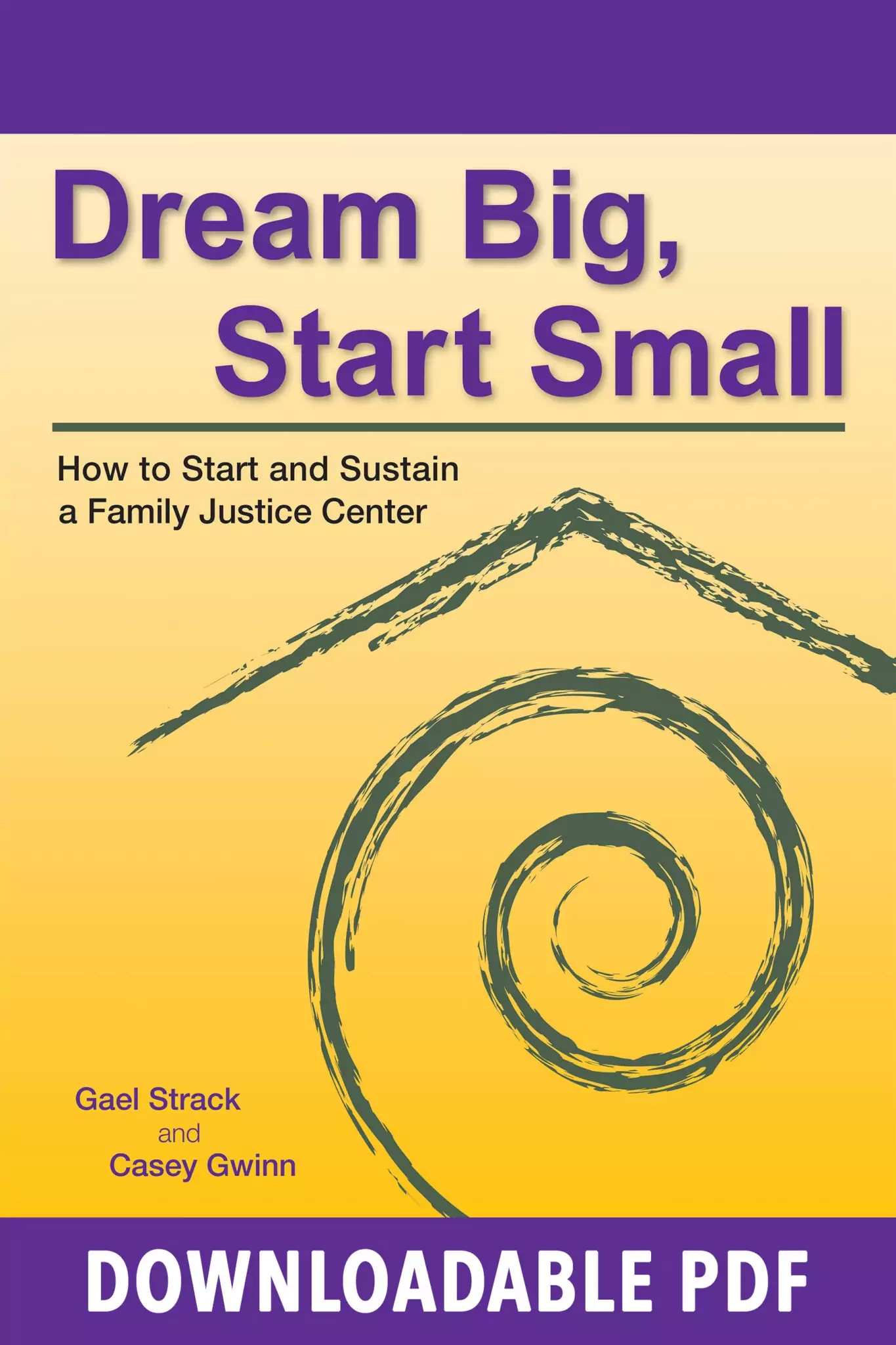 A picture of the book Dream Big, Start Small
